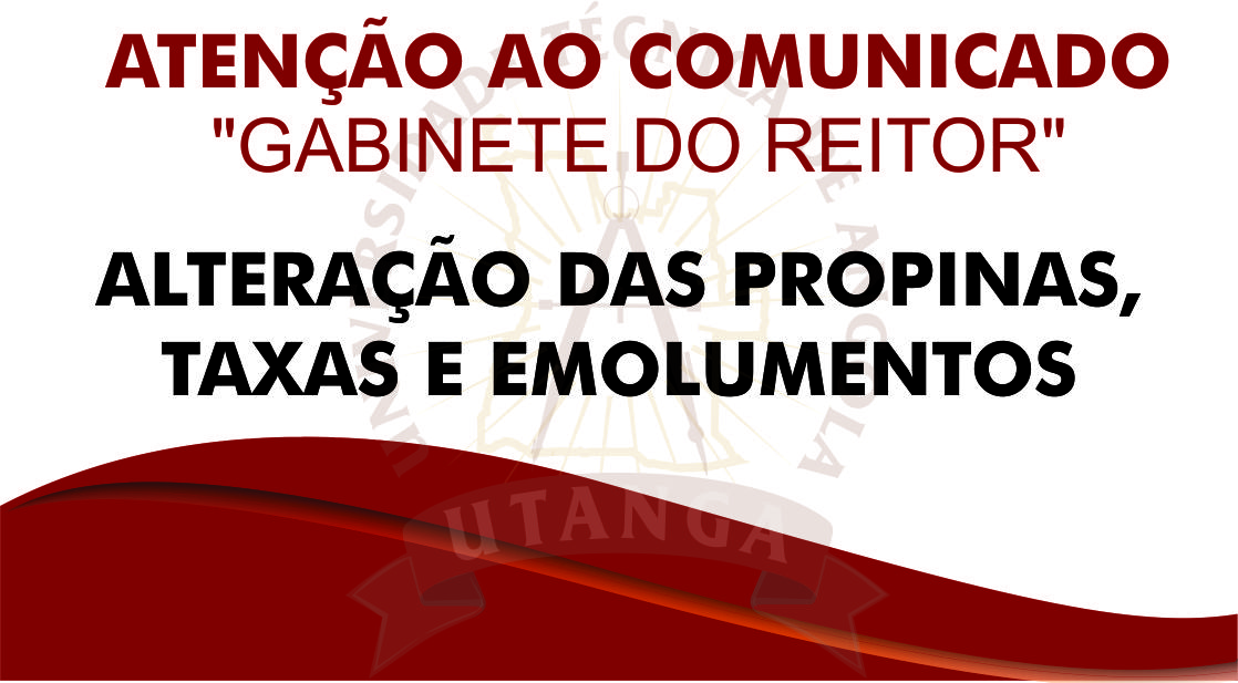 COMUNICADO - Atualização da Tabela de Propinas, Taxas e Emolumentos para o Ano Académico 2025/2026